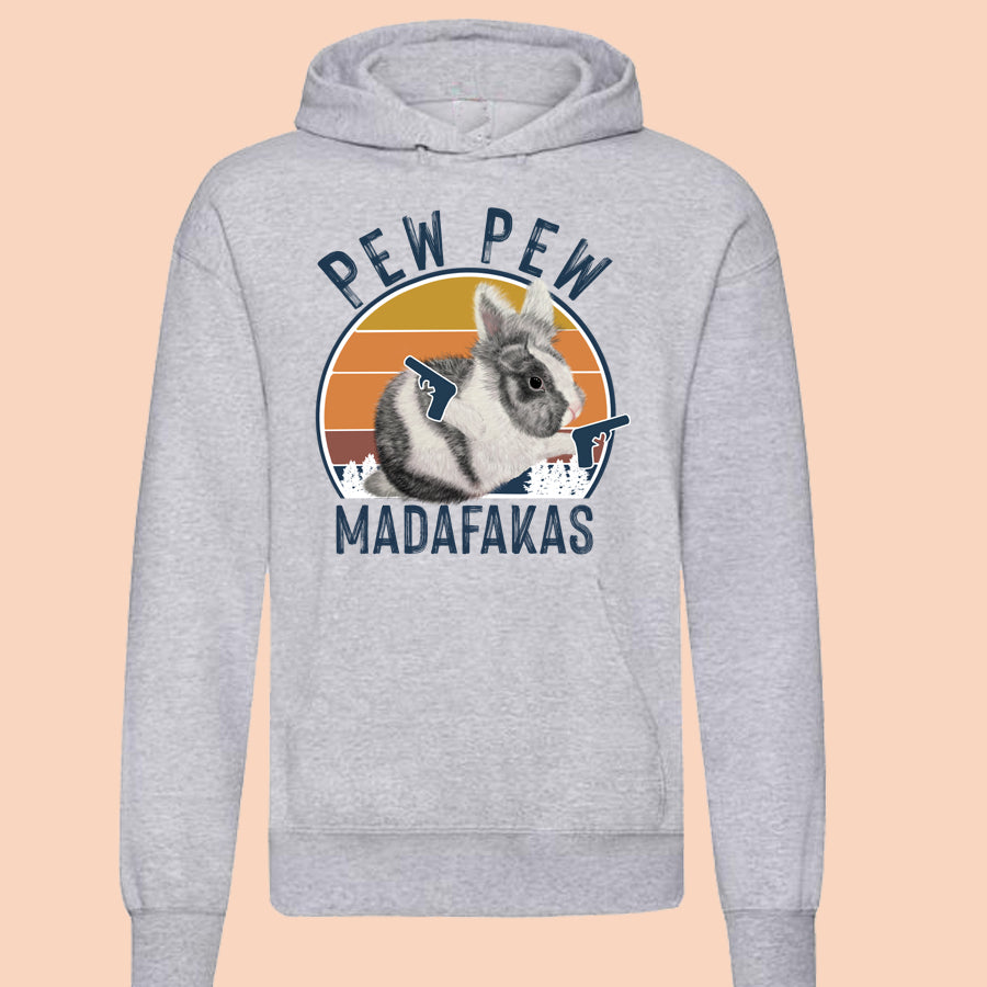 Pew Pew Madafackas Hoodie