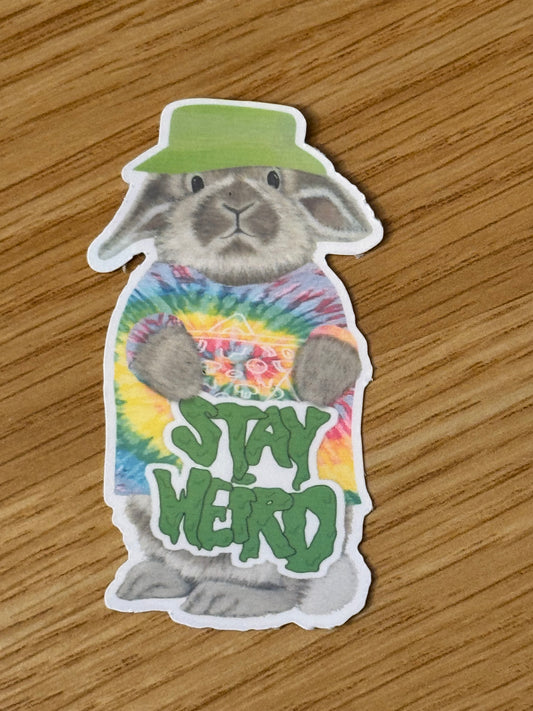 Stay weird