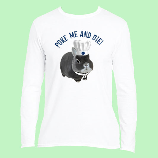 Poke me and die Long Sleeved Top