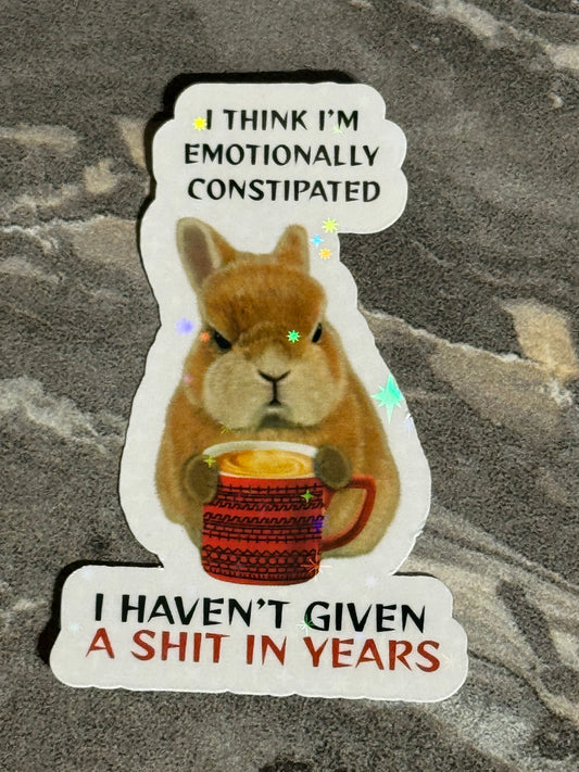 I Think I’m Emotionally Constipated …
