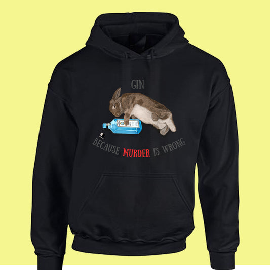 Gin Because Murder Is Wrong Overhead Hoodie