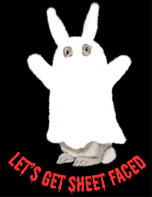 Let’s Get Sheet Faced - Halloween