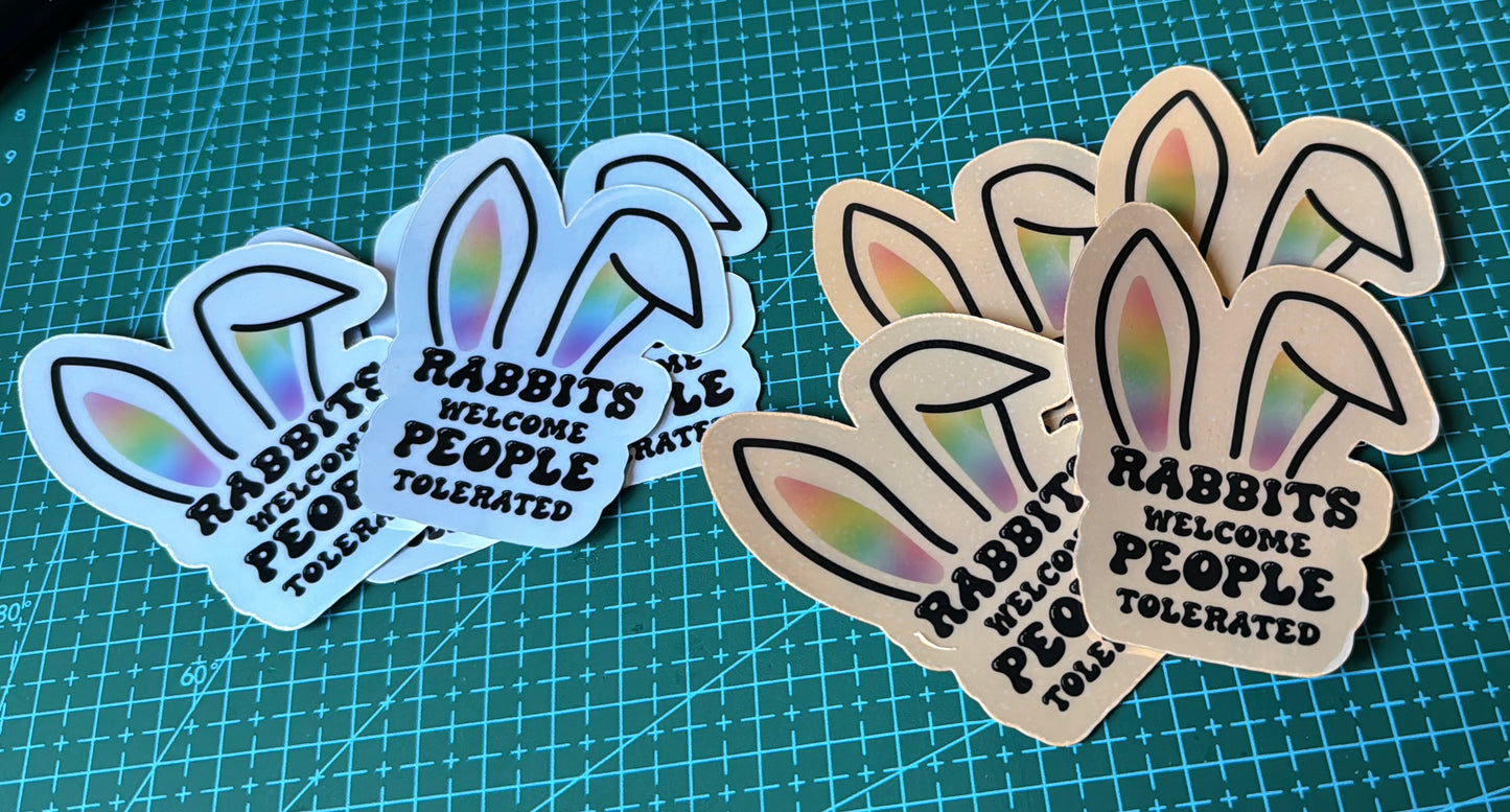 Rabbits Welcome People Tolerated Sticker