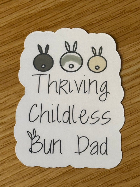 Thriving Childless … Bun Dad