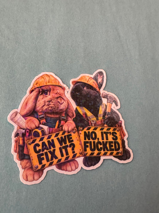 Naughty Bunnies - Can we fix it? No it’s fucked!