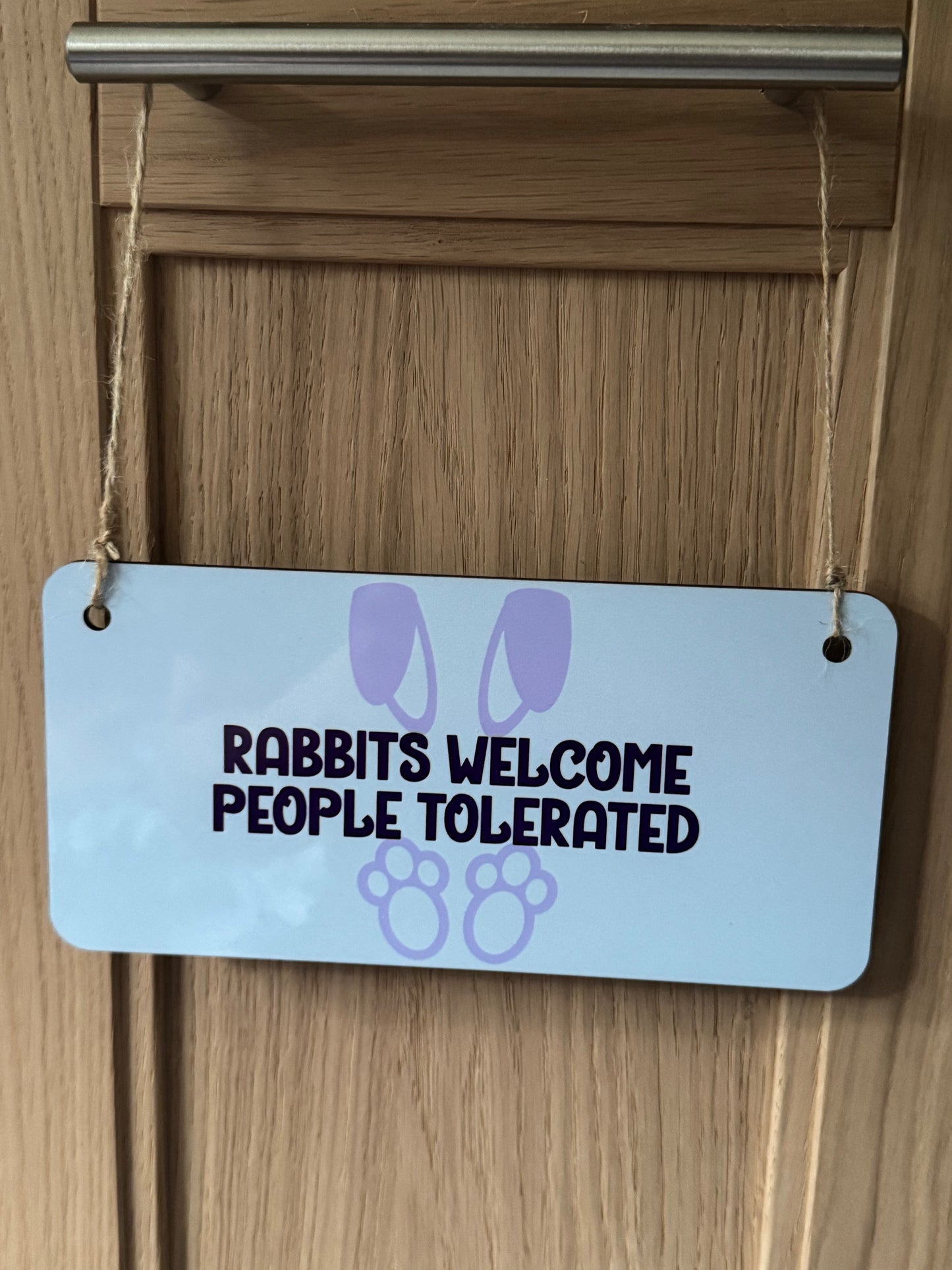 Hanging Wooden Sign - Rabbits Welcome People Tolerated